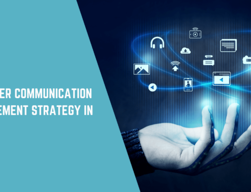 Customer Communication Management Strategy in 2024
