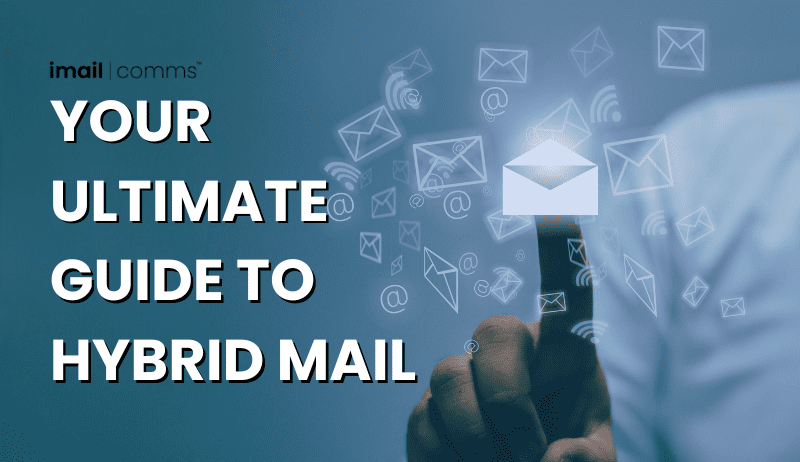 Your Ultimate Guide to Hybrid Mail